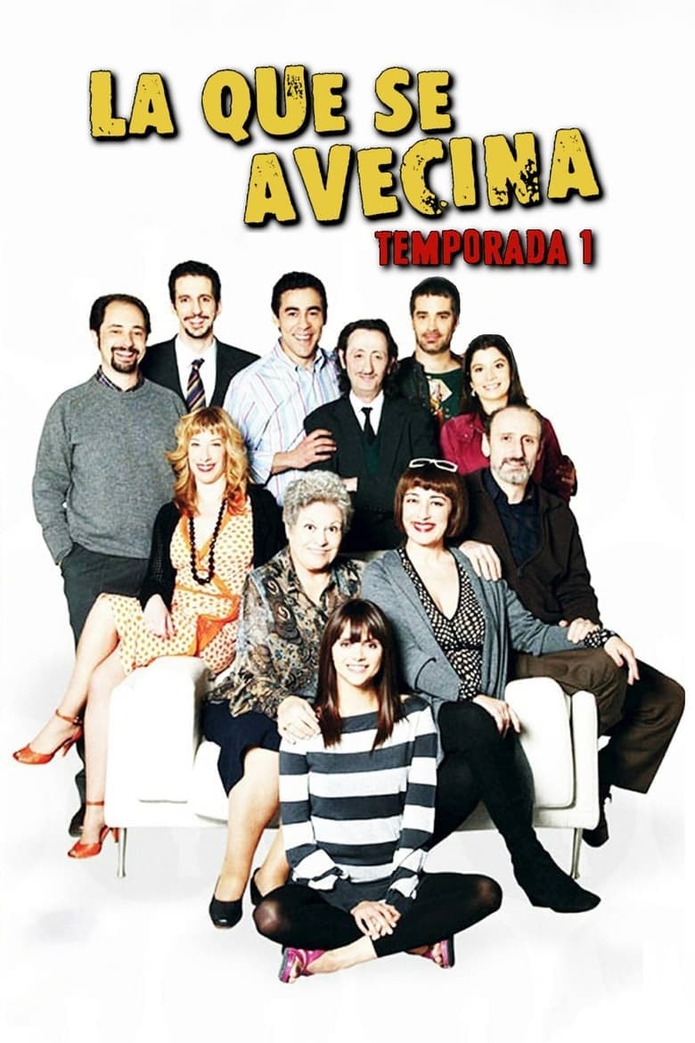 Новите съседи Сезон 1 / La que se avecina Season 1 постер