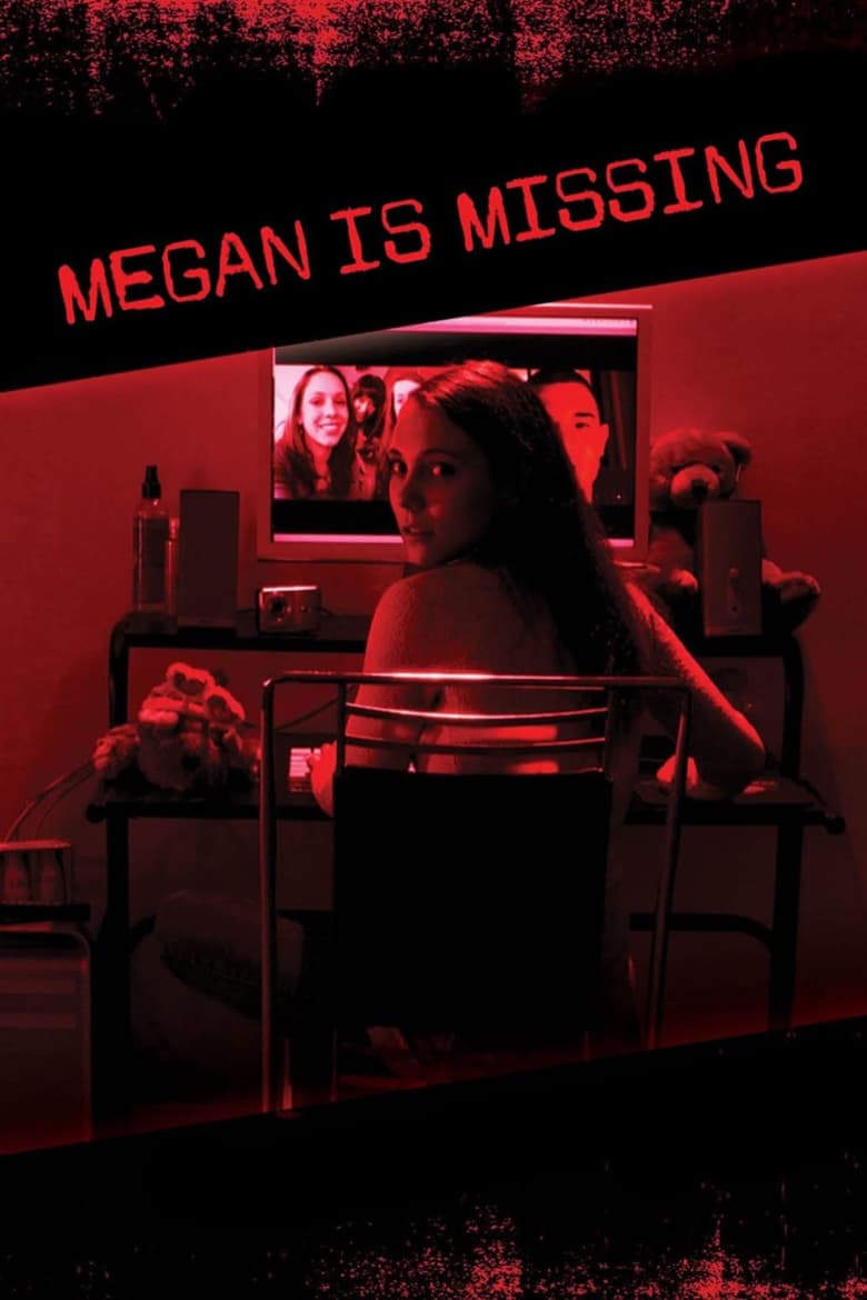 Меган изчезна / Megan Is Missing постер