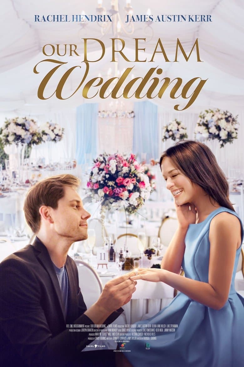Нашата мечтана сватба / Our Dream Wedding постер